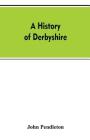 A history of Derbyshire Cover Image