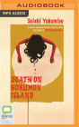 Death on Gokumon Island By Seishi Yokomizo, Akira Matsumoto (Read by), Louise Kawai (Translator) Cover Image