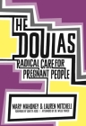 The Doulas: Radical Care for Pregnant People Cover Image