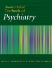 Shorter Oxford Textbook of Psychiatry By Michael Gelder, Richard Mayou, Philip Cowen Cover Image