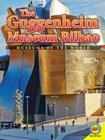 The Guggenheim Museum Bilbao (Museums of the World) By Lauren Diemer Cover Image