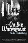 On the Waterfront By Budd Schulberg Cover Image