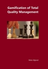 Gamification of Total Quality Management By Petter Ogland Cover Image