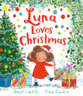 Luna Loves Christmas By Joseph Coelho, Fiona Lumbers (Illustrator) Cover Image