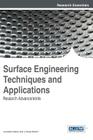 Surface Engineering Techniques and Applications: Research Advancements Cover Image