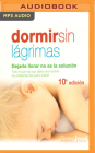 Dormir Sin Lágrimas: Dejarle Llorar No Es La Solución By Rosa Jove, Diana Angel (Read by) Cover Image
