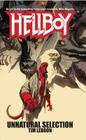 Unnatural Selection (Hellboy) By Tim Lebbon Cover Image
