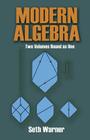 Modern Algebra (Dover Books on Mathematics) By Seth Warner Cover Image