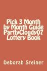 Pick 3 Month by Month Guide PartlyCloudy07 Lottery Book Cover Image