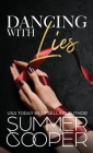 Dancing With Lies: A Billionaire Best Friend's Brother Romance (Hardback) By Summer Cooper Cover Image