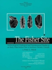 The Fisher Site: Archaeological, Geological and Paleobotanical Studies at an Early Paleo-Indian Site in Southern Ontario, Canada (Memoirs #30) By Peter L. Storck Cover Image