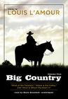 Big Country, Volume Two: West of the Tularosa/Home in the Valley/West Is Where the Heart Is By Louis L'Amour, Mark Bramhall (Read by) Cover Image