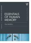 Essentials of Human Memory (Psychology Press & Routledge Classic Editions) By Alan Baddeley Cover Image
