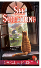 See Something (A Witch City Mystery #11) By Carol J. Perry Cover Image