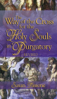 The Way of the Cross for the Holy Souls in Purgatory By Susan Tassone Cover Image
