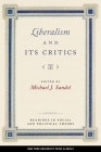 Liberalism and Its Critics (Readings in Social & Political Theory #3) Cover Image