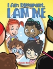 I Am Different, I Am Me By Sarah Berkery Cover Image