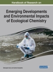 Handbook of Research on Emerging Developments and Environmental Impacts of Ecological Chemistry Cover Image