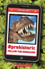 #Prehistoric: Follow the Dinosaurs By John Bailey Owen Cover Image