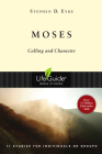 Moses: Calling and Character (Lifeguide Bible Studies) By Stephen D. Eyre Cover Image