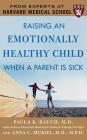 Raising an Emotionally Healthy Child When a Parent Is Sick By Rauch Cover Image