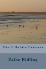 The 7 Habits Primers By Zaine Ridling Cover Image