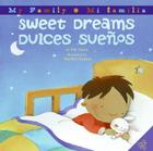 Sweet Dreams/Dulces Suenos: Bilingual English-Spanish By Pat Mora, Maribel Suarez (Illustrator) Cover Image