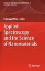 Applied Spectroscopy and the Science of Nanomaterials (Progress in Optical Science and Photonics #2) By Prabhakar Misra (Editor) Cover Image