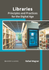 Libraries: Principles and Practices for the Digital Age Cover Image