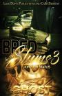 Bred by the Slums 3: King Pin Status By Ghost Cover Image