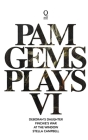 Pam Gems Plays 6 By Pam Gems Cover Image