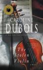 The Stolen Violin By Caroline DuBois Cover Image