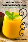 The Golo Diet Cookbook Everyday: 100 Tasty, Healthy, Good Dishes By Benedict Morrison Cover Image