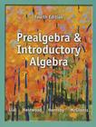 Prealgebra and Introductory Algebra + New Mylab Math with Pearson Etext [With Access Code] By Margaret Lial, Diana Hestwood, John Hornsby Cover Image
