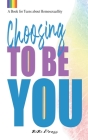 Choosing to be You By Bibi Press Cover Image