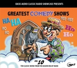 Greatest Comedy Shows, Volume 10: Ten Classic Shows from the Golden Era of Radio By Various, Various (Narrator) Cover Image