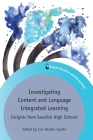 Investigating Content and Language Integrated Learning: Insights from Swedish High Schools (Bilingual Education & Bilingualism #116) By Liss Kerstin Sylvén (Editor) Cover Image