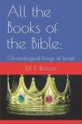 All the Books of the Bible: Chronological Kings of Israel By M. E. Rosson Cover Image