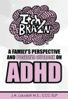 Itchy Brain: A family's perspective and positive outlook on ADHD Cover Image