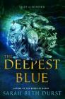 The Deepest Blue: Tales of Renthia By Sarah Beth Durst Cover Image