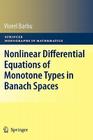 Nonlinear Differential Equations of Monotone Types in Banach Spaces (Springer Monographs in Mathematics) Cover Image