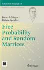 Free Probability and Random Matrices (Fields Institute Monographs #35) Cover Image