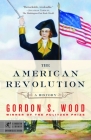 The American Revolution: A History (Modern Library Chronicles #9) By Gordon S. Wood Cover Image