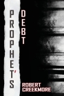 Prophet's Debt By Robert Creekmore Cover Image