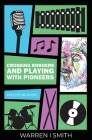 Crossing Borders and Playing with Pioneers: My Life in Music: My Life In Music Cover Image