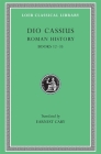 Roman History, Volume II: Books 12-35 (Loeb Classical Library #37) By Dio Cassius, Earnest Cary (Translator), Herbert B. Foster (With) Cover Image