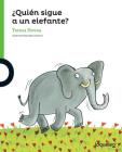 Quien Sigue a Un Elefante? (Descubrimos) By Teresa Novoa, By The Author (Illustrator) Cover Image