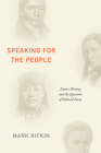 Speaking for the People: Native Writing and the Question of Political Form Cover Image