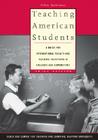Teaching American Students: A Guide for International Faculty and Teaching Assistants in Colleges and Universities By Ellen Sarkisian Cover Image