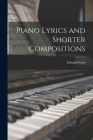 Piano Lyrics and Shorter Compositions Cover Image